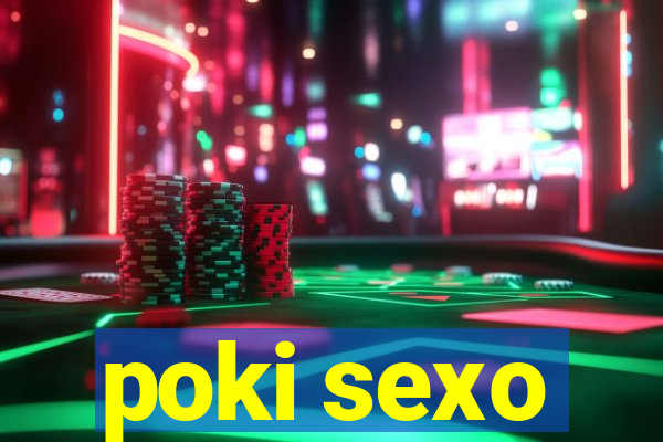 poki sexo